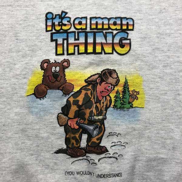 1995 It's A Man Thing Hunting Funny Sweatshirt Size X-Large